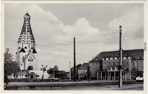 Ansichtskarte Leipzig Straßenpartie an der russischen Kirche 1935