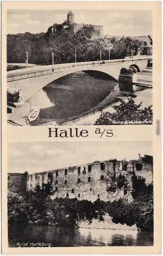 Giebichenstein Halle (Saale) 2 Bild: Ruine und Brücke 1953