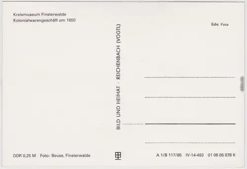Foto Ansichtskarte Finsterwalde  Kreismuseum Kolonialwarengeschäft um 1850 1985