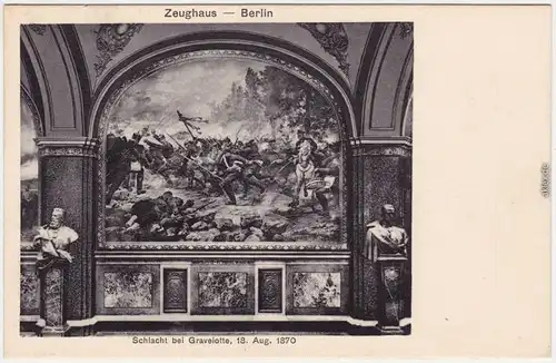 Ansichtskarte Berlin Zeughaus - Schlacht bei Gravelotte 1870 1907