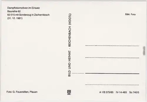 Zschernitzsch Schmölln Dampflokomotiven im Einsatz der Baureihe 62, 1981 1985