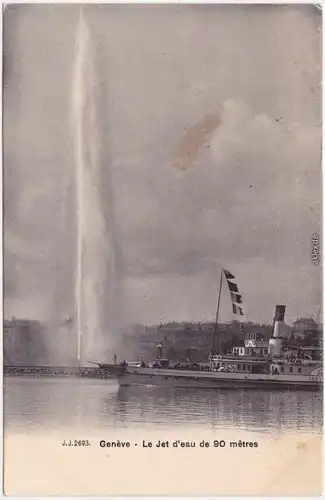 Genf Genève  Dampfer Le jet d eau de 90 metres  CPA Ansichtskarte  1912