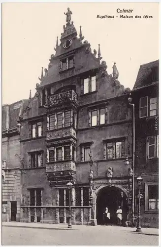 Kolmar Colmar Maison des tétes  Ansichtskarte CPA Elsaß 1914