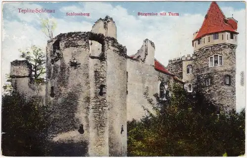 Teplitz - Schönau Teplice Schloßberg, Burgruine mit Turm colorierte Ak 
1912