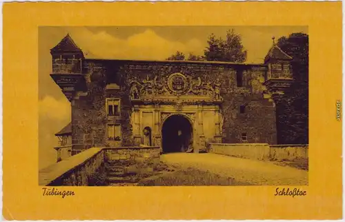 Ansichtskarte  Tübingen Schloss Hohentübingen: Schloßtor 1943