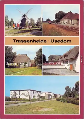 Trassenheide Jugenderholungsz.Mühle,Bahnhof,Bauernhaus,Waldhof, Bettenhaus 1983