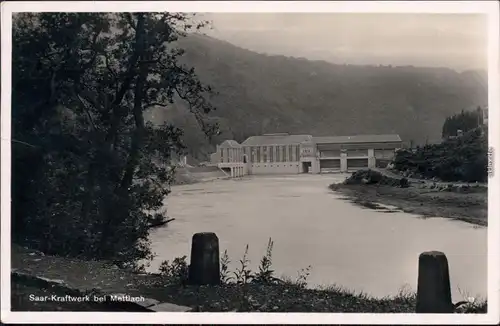 Ansichtskarte Mettlach Blick auf die Saar-Kraftwerke 1938