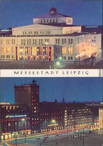 Leipzig 1. Opernhaus am Abend, 2. Hochhaus am Karl-Marx-Platz am Abend 1967