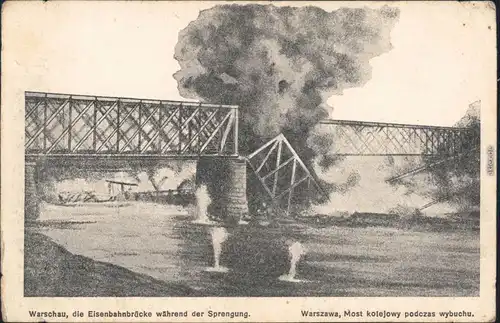 Warschau Warszawa die Eisenbahnbrücke während der Sprengung 1917 