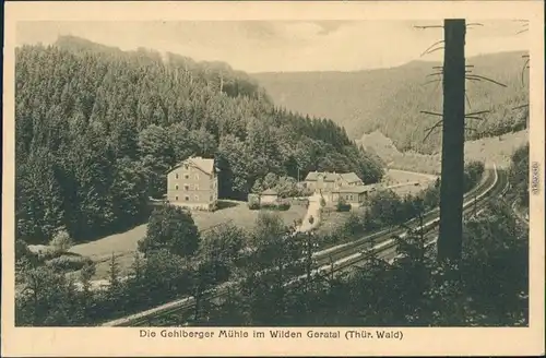 Ansichtskarte Gehlberg Gehlberger Mühle im Wilden Geretal (Thür. Wald) 1909 