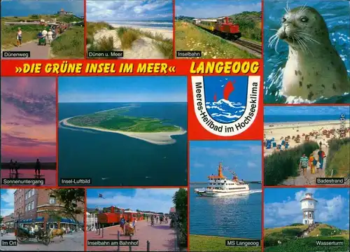 Langeoog Dünenweg, Dünen und Meer, Inselbahn  MS Langeoog,   Im Ort 1999