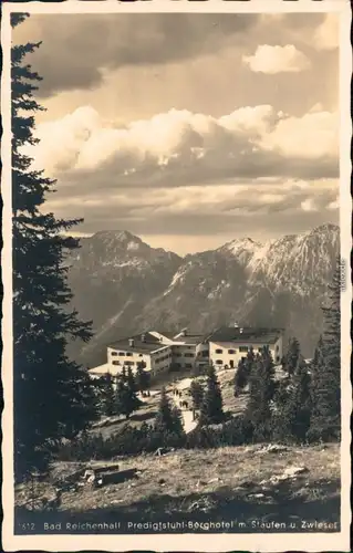 Bad Reichenhall Predigtstuhl-Berghotel m. Staufen und Zwiesel 1941