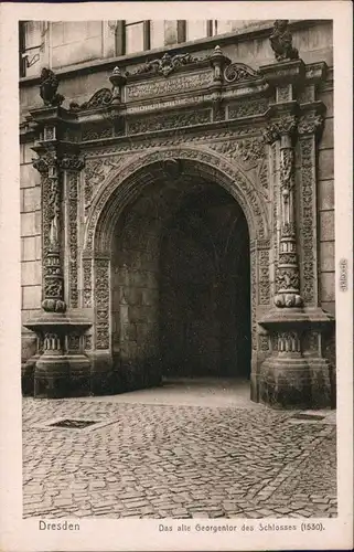 Ansichtskarte Innere Altstadt-Dresden Georgentor 1928