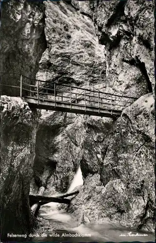 Almbachklamm-Marktschellenberg Felsenweg durch die wilde Almbachklamm 1968