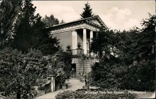 Ansichtskarte Wörlitz-Oranienbaum-Wörlitz Floratempel 1956