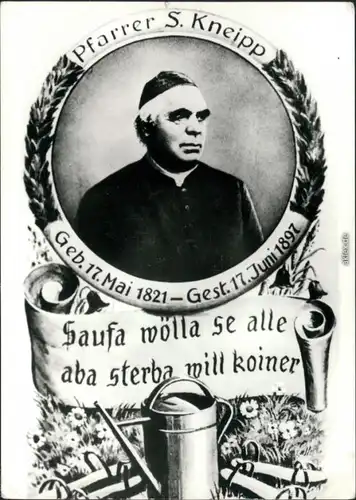  Pfarrer S. Kneipp - Geb. 17. Mai 1821 - Gestr. 17. Juni 1897 1981