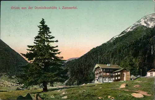 Ansichtskarte Zams Gruss aus der Dominikushütte im Zamsertal Tirol 1908