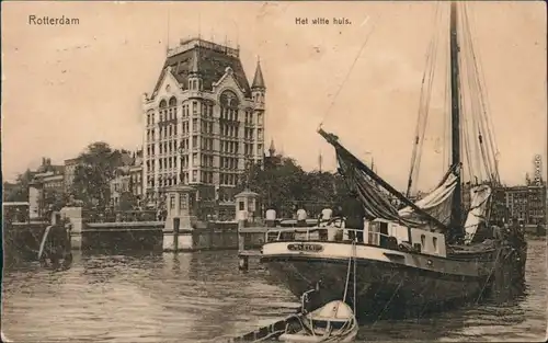 Ansichtskarte Rotterdam Rotterdam Het witte huis - Hafen und Segelboot 1915 