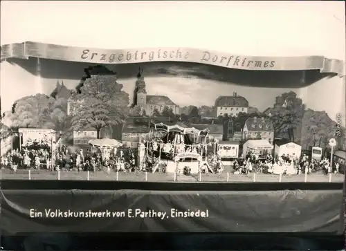 Seiffen (Erzgebirge) Erzgebirgische Dorfkirmes - Volkskunstwerk 1967 