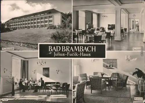 Bad Brambach Julius-Fucik-Haus - Vorderansicht, Speisesaal, Foyer, Klubraum 1968