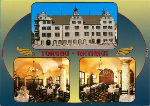 Ansichtskarte Torgau Rathaus (Renaissance) mit Innenansicht 1995