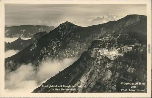 Predigtstuhl-Bad Reichenhall Flugzeugaufnahme Predigtstuhl mit Berghotel 1932