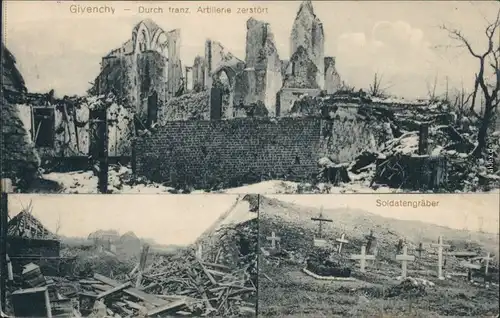 Givenchy-en-Gohelle  Artellerie zerstört Kirche und Stadt, Soldatengräber 1916