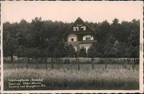 Ansichtskarte Gohrisch  Sächs Schweiz) Erholungsheim Haidehof b Königstein 1936