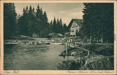Ansichtskarte Bayerisch Eisenstein Großer Arbersee mit Seehaus 1928 