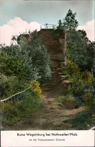 Ansichtskarte Nothweiler Ruine Wegelnburg 1968