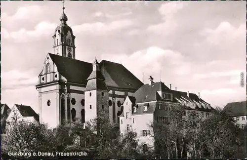 Ansichtskarte Günzburg Frauenkirche 1964