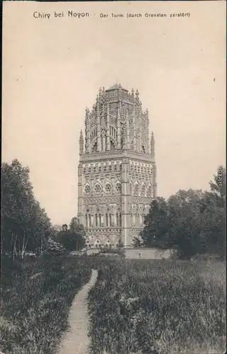 Ansichtskarte Chiry (Noyon) Turm 1914