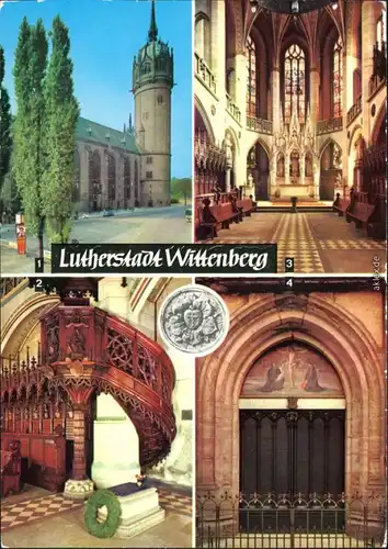 Lutherstadt Wittenberg 1,3 Schloßkirche 2 Luthers Grab 4 Thesentür 1987