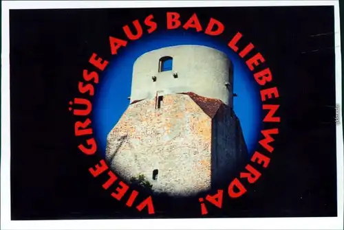 Ansichtskarte Bad Liebenwerda Lubwartturm 1999