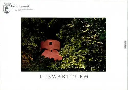 Ansichtskarte Bad Liebenwerda Lubwartturm 2000