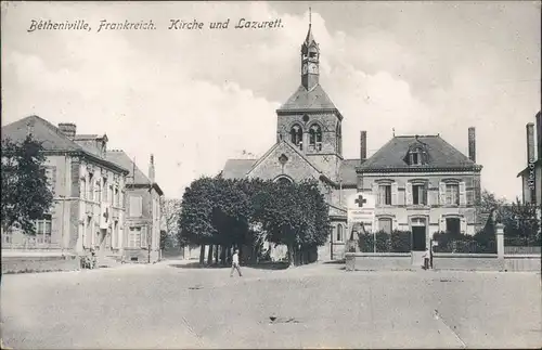 Ansichtskarte Betheniville Bétheniville Kirche und Lazarett 1912