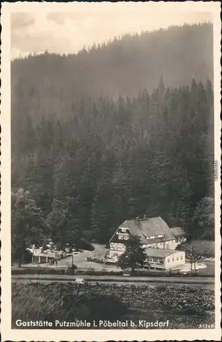 Kipsdorf-Altenberg (Erzgebirge) Gaststätte u. Fremdenhof Putzmühle 1939