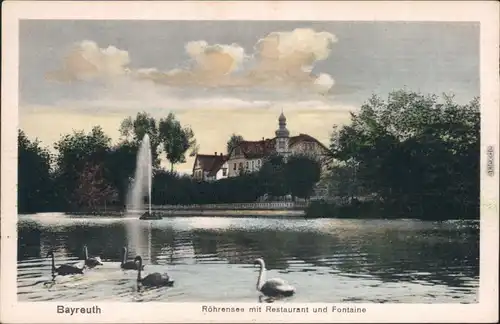 Ansichtskarte Bayreuth Röhrensee mit Restaurant und Fontäne 1922 