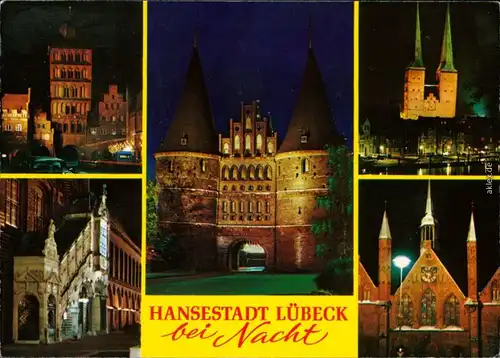 Ansichtskarte Lübeck Lübeck bei Nacht: Holstentor, Dom, Marienkirche 1990