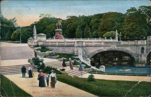 Ansichtskarte Metz Fontaine de Empereur/Kaiserbrunnen 1909 