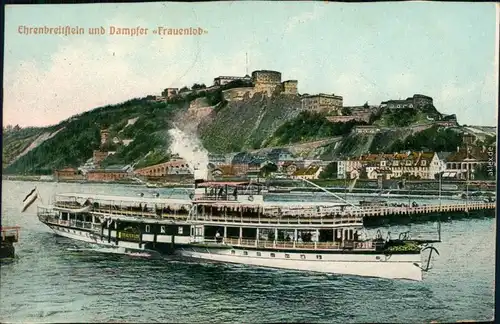 Ehrenbreitstein-Koblenz Dampfer "Frauenlob", Panorama-Ansicht 1910