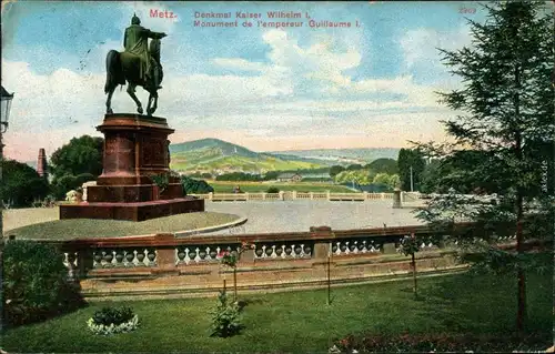 Ansichtskarte Metz Kaiser Wilhelm Denkmal 1909