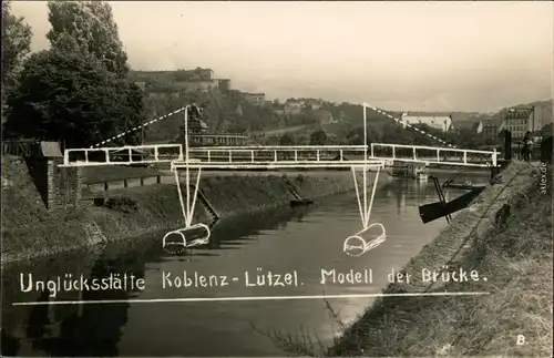Koblenz Unglücksstätte Koblenz Lützel - Modell der Brücke 1930 
