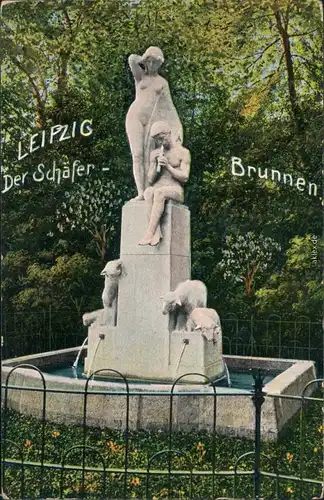 Ansichtskarte Leipzig Der Schäferbrunnen 1911