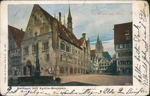 Ansichtskarte Ulm a. d. Donau Rathaus mit Syrlin-Brunnen 1912