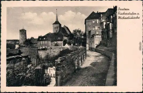 Ansichtskarte Bautzen Budyšin Fischerstufen - Michaeliskirche 1940