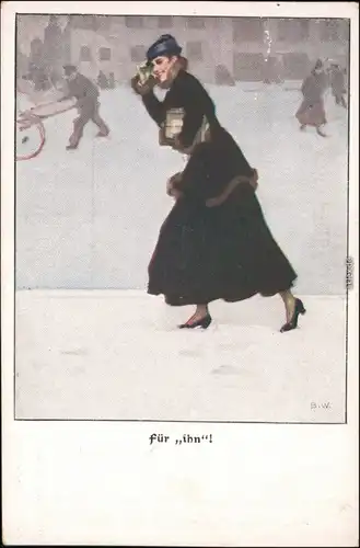 Ansichtskarte  Künstlerkarte - Frau im Winter, Kostüm - Für Ihn! 1913 