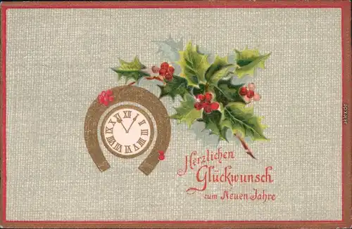  Glückwunsch - Neujahr/Sylvester: Uhr mit Hufeisen, Zweig 1907 Prägekarte