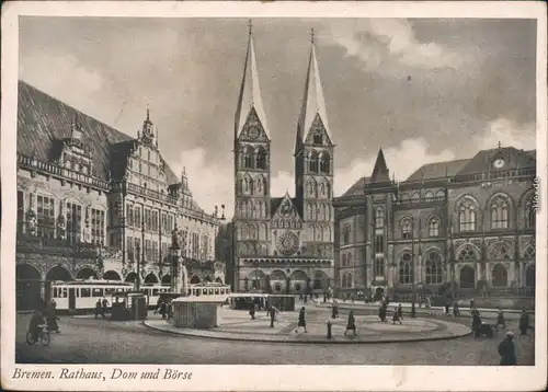 Ansichtskarte Bremen Rathaus, St. Petri-Dom, Bremer Börse 1928