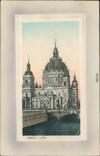 Ansichtskarte Mitte-Berlin Dom 1909